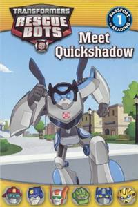 Transformers Rescue Bots: Meet Quickshadow