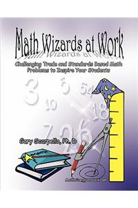 Math Wizards at Work