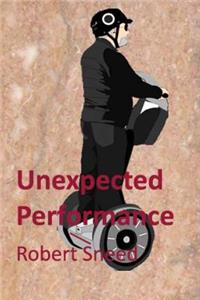 Unexpected Performance