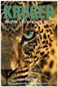 Kruger: Wildlife Icon of South Africa