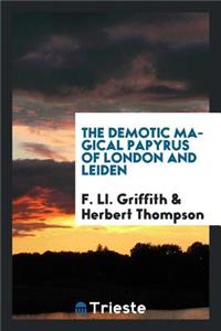 The Demotic Magical Papyrus of London and Leiden