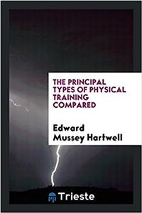 The Principal Types of Physical Training Compared
