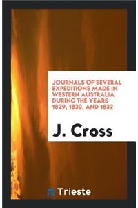 Journals of Several Expeditions Made in Western Australia During the Years ...