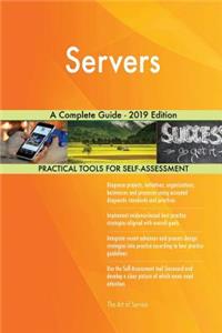 Servers A Complete Guide - 2019 Edition