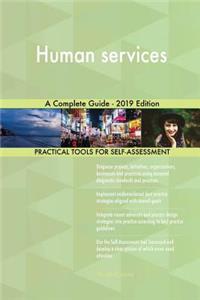 Human services A Complete Guide - 2019 Edition