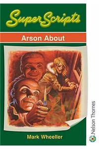 Superscripts - Arson About