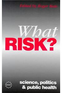 What Risk?