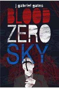 Blood Zero Sky