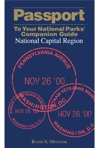 Passport to Your National Parks(r) Companion Guide: National Capital Region