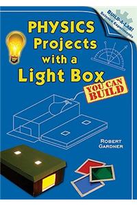 Physics Projects with a Light Box You Can Build