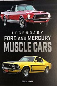 Legendary Ford and Mercury Muscle Cars