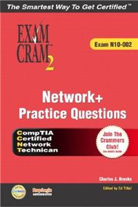 Network+ Certification Practice Questions Exam Cram 2 (Exam N10-002)