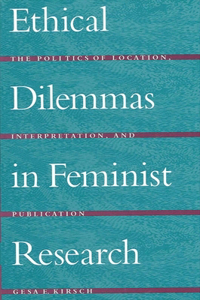 Ethical Dilemmas in Feminist Research