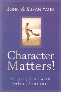 Character Matters!