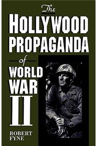 Hollywood Propaganda of World War II