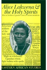 Alice Lakwena & the Holy Spirits