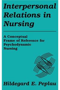 Interpersonal Relations in Nursing