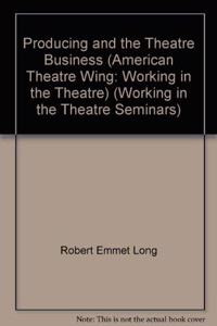 Producing and the Theatre Business