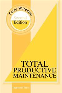 Total Productive Maintenance Second Edition