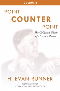 Collected Works of H. Evan Runner, Vol. 3