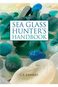 Sea Glass Hunter's Handbook