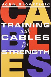 Training With Cables For Strength