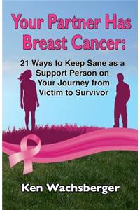 Your Partner Has Breast Cancer