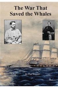 The War that Saved the Whales