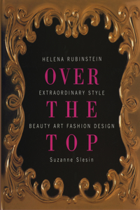 Over the Top: Helena Rubinstein