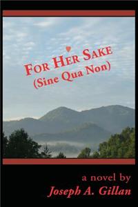 For Her Sake (Sine Qua Non)