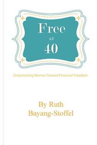 Free at 40
