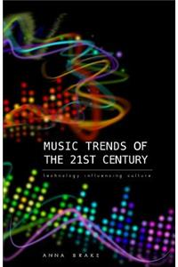 Music Trends of the 21st Century