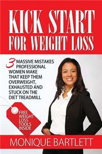 Kick Start For Weight Loss