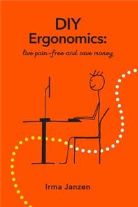 DIY Ergonomics