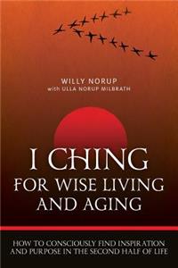 I Ching For Wise Living And Aging