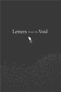 Letters from the Void