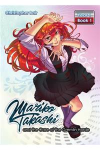 Mariko Takashi and the Case of the Gremlin Horde