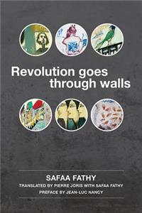 Revolution Goes Through Walls