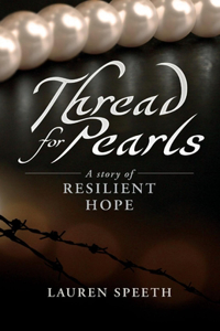 Thread for Pearls: A Story of Resilient Hope Volume 1