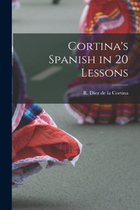 Cortina's Spanish in 20 Lessons