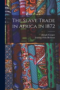 Slave Trade in Africa in 1872