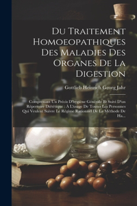 Du Traitement Homoeopathiques Des Maladies Des Organes De La Digestion