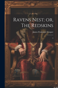 Ravens Nest; or, The Redskins