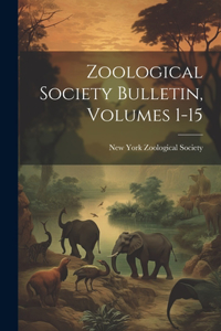 Zoological Society Bulletin, Volumes 1-15