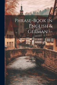 Phrase-Book in English & German --