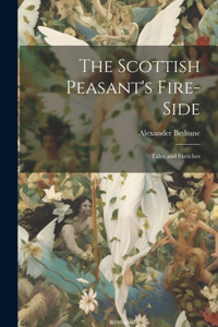 Scottish Peasant's Fire-Side