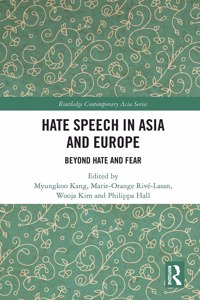 Hate Speech in Asia and Europe