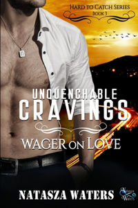 Unquenchable Cravings