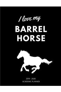 I Love My Barrel Horse 2019 - 2020 Academic Planner