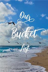 Our Bucket List